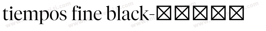 tiempos fine black字体转换